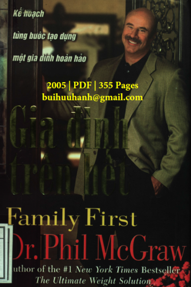 Gia Đình Trên Hết (NXB Văn Hóa Thông Tin 2005) - Phil Mcgraw, 355 Trang