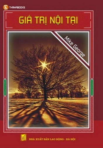 Giá Trị Nội Tại (NXB Lao Động Xã Hội 2008) - Mike George, 128 Trang