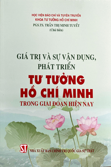 Giá Trị Và Sự Vận Dụng Phát Triển Tư Tưởng Hồ Chí Minh Trong Giai Đoạn Hiện Nay