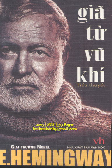 Giã Từ Vũ Khí (NXB Văn Học 2005) - Ernest Hemingway, 373 Trang