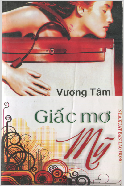 Giấc Mơ Mỹ (NXB Lao Động 2009) - Vương Tâm, 241 Trang