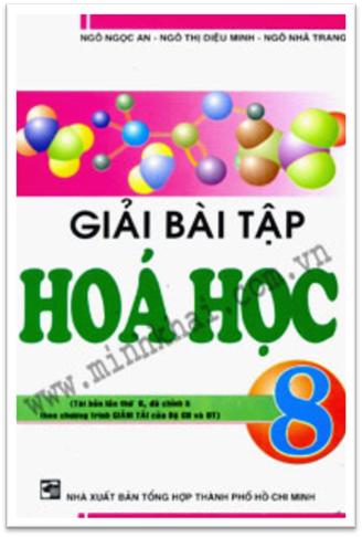 Giải Bài Tập Hóa Học 8 (NXB Tổng Hợp 2015) - Ngô Ngọc An, 122 Trang