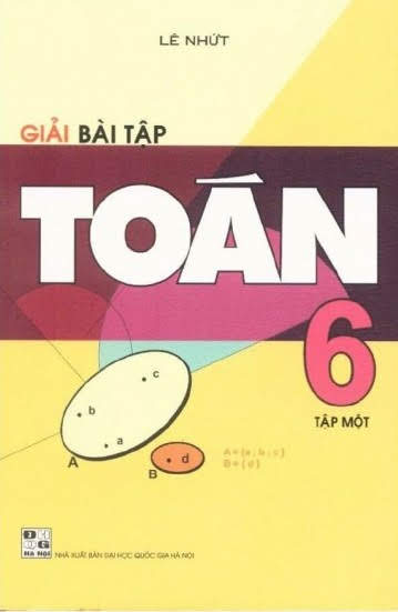 Giải Bài Tập Toán 6 Tập 1 (NXB Đại Học Quốc Gia 2009) - Lê Nhứt, 151 Trang