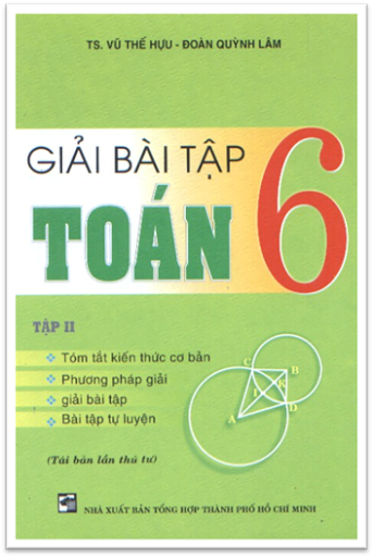 Giải Bài Tập Toán 6 Tập 2 (NXB Tổng Hợp 2013) - Vũ Thế Hựu, 128 Trang