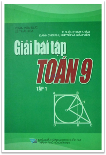 Giải Bài Tập Toán 9 Tập 1 (NXB Đại Học Quốc Gia 2008) - Phan Văn Đức, 191 Trang