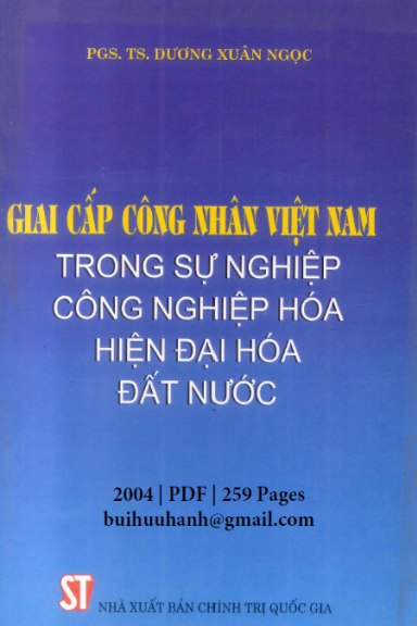 Giai Cấp Công Nhân Việt Nam (NXB Chính Trị 2004) - Dương Xuân Ngọc, 259 Trang