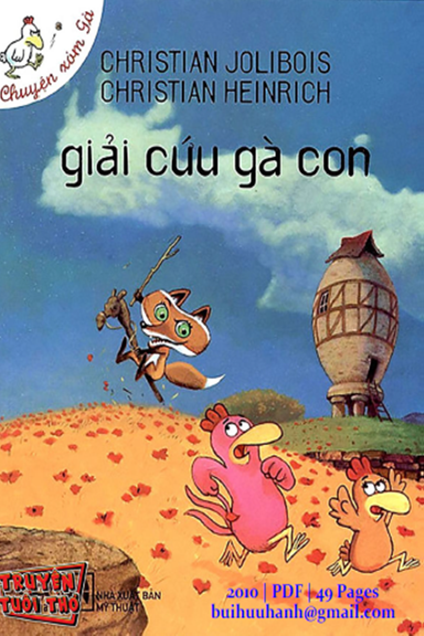 Giải Cứu Gà Con (NXB Mỹ Thuật 2010) - Christian Heinrich, 49 Trang