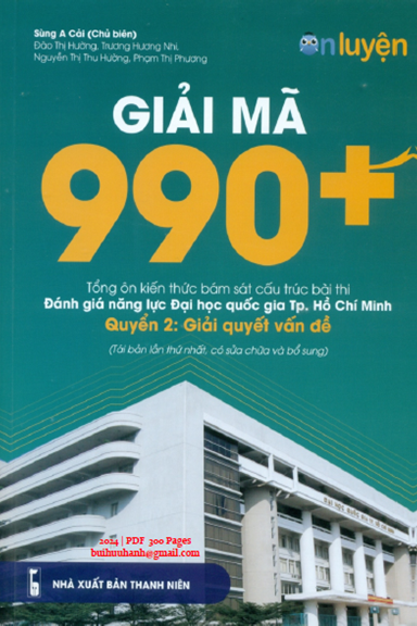 Giải Mã 990+ Quyển 2-Giải Quyết Vấn Đề (NXB Thanh Niên 2024) - Sùng A Cải, 300 Trang