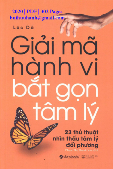 Giải Mã Hành Vi, Bắt Gọn Tâm Lý (NXB Lao Động 2020) - Lộc Dã, 302 Trang