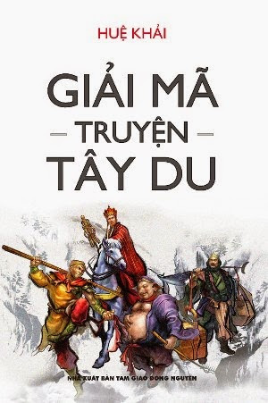 Giải Mã Truyện Tây Du (NXB Tam Giáo Đồng Nguyên 2011) - Huệ Khải, 175 Trang