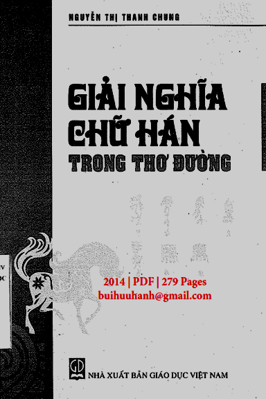 Giải Nghĩa Chữ Hán Trong Thơ Đường (NXB Giáo Dục 2014) - Nguyễn Thị Thanh Chung, 279 Trang