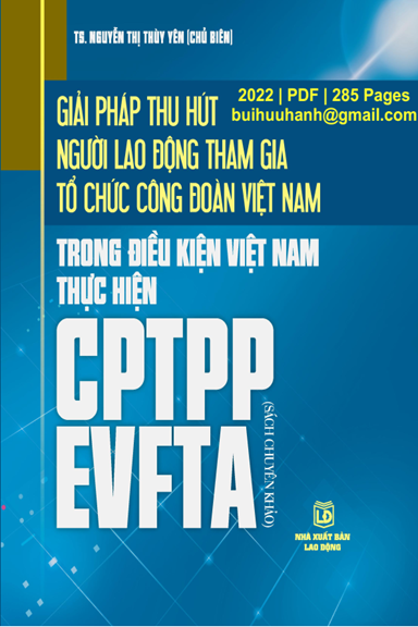 Giải Pháp Thu Hút Người Lao Động Tham Gia Tổ Chức Công Đoàn Việt Nam Trong Điều Kiện Việt Nam