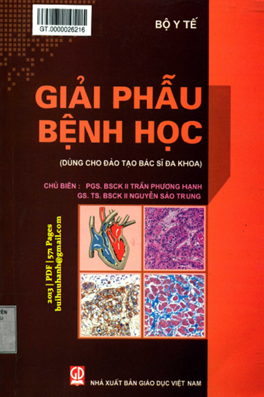 Giải Phẫu Bệnh Học (NXB Giáo Dục 2013) - Trần Phương Hạnh, 571 Trang