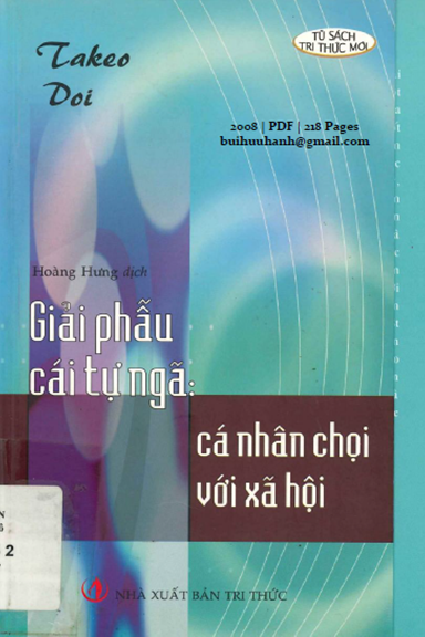 Giải Phẫu Cái Tự Ngã Cá Nhân Chọi Với Xã Hội (NXB Tri Thức 2008) - Takeo Doi, 218 Trang