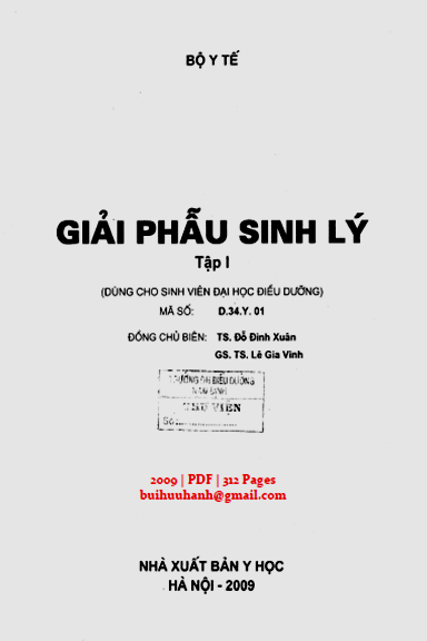 Giải Phẫu Sinh Lý Tập 1 (NXB Y Học 2009) - Đỗ Đình Xuân, 312 Trang