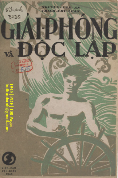 Giải Phóng Và Độc Lập (NXB Việt Nam Văn Đoàn 1945) - Nguyễn Vạn An, 100 Trang