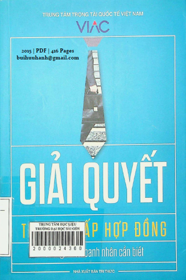 Giải Quyết Tranh Chấp Hợp Đồng (NXB Tri Thức 2015) - Đỗ Văn Đại, 416 Trang