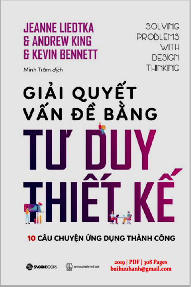 Giải Quyết Vấn Đề Bằng Tư Duy Thiết Kế (NXB Thế Giới 2019) - Andrew King, 308 Trang