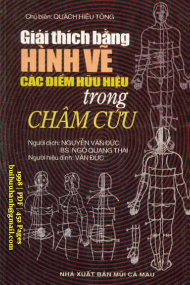 Giải Thích Bằng Hình Vẽ Các Điểm Hữu Hiệu Trong Châm Cứu (NXB Mũi Cà Mau 1998) - Quách Hiệu Tông