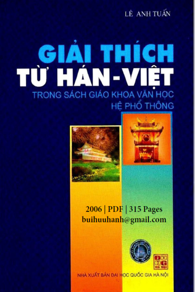 Giải Thích Từ Hán Việt (NXB Đại Học Quốc Gia 2006) - Lê Anh Tuấn, 315 Trang