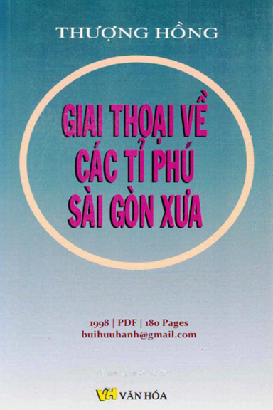 Giai Thoại Về Các Tỉ Phú Sài Gòn Xưa (NXB Văn Hóa 1998) - Thượng Hồng, 180 Trang