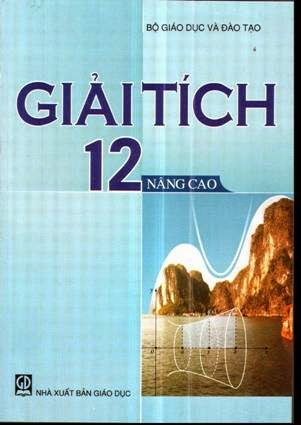 Giải Tích 12 Nâng Cao (NXB Giáo Dục 2007) - Đoàn Quỳnh & Nguyễn Huy Đoan, 236 Trang