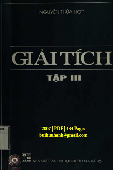 Giải Tích Tập 3 (NXB Đại Học Quốc Gia 2007) - Nguyễn Thừa Hợp, 484 Trang