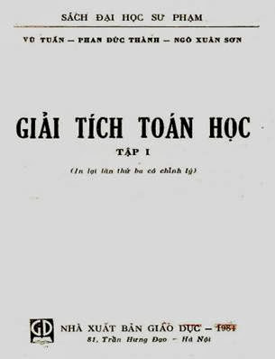 Giải Tích Toán Học Tập 1 (NXB Giáo Dục 1984) - Vũ Tuấn, 281 Trang