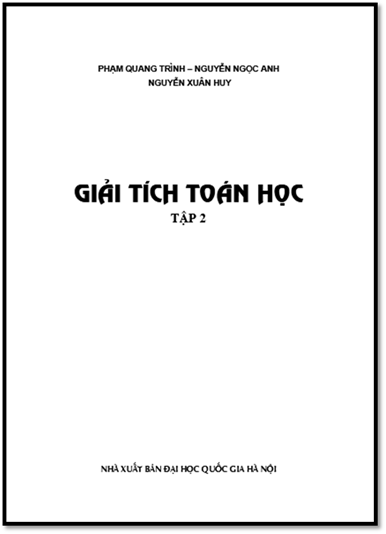 Giải Tích Toán Học Tập 2 (NXB Đại Học Quốc Gia 2016) - Phạm Quang Trình, 118 Trang