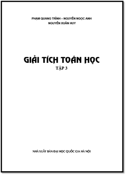 Giải Tích Toán Học Tập 3 (NXB Đại Học Quốc Gia 2016) - Phạm Quang Trình, 104 Trang