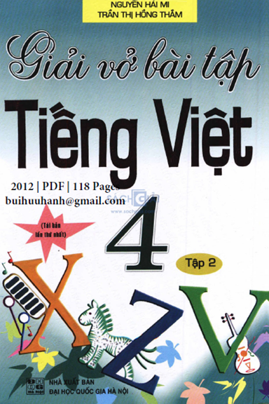 Giải Vở Bài Tập Tiếng Việt 4 Tập 2 (NXB Đại Học Quốc Gia 2012) - Nguyễn Hải Mi, 117 Trang