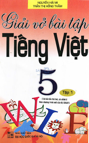 Giải Vở Bài Tập Tiếng Việt 5 Tập 1 (NXB Đại Học Quốc Gia 2014) - Nguyễn Hải Mi, 128 Trang