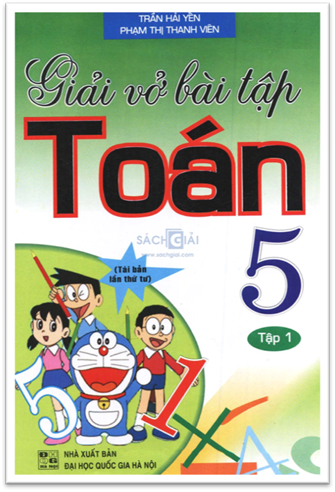 Giải Vở Bài Tập Toán 5 Tập 1 (NXB Đại Học Quốc Gia 2015) - Trần Hải Yến, 94 Trang