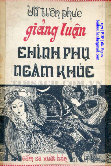 Giảng Luận Chinh Phụ Ngâm Khúc (NXB Cẩm Sa 1971) - Vũ Tiền Phúc, 182 Trang