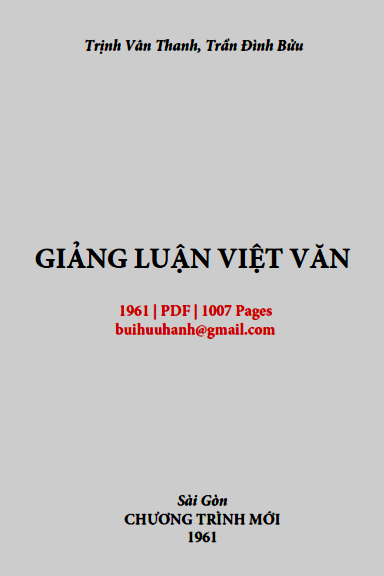 Giảng Luận Việt Văn (NXB Chương Trình Mới 1961) - Trịnh Vân Thanh, 1007 Trang