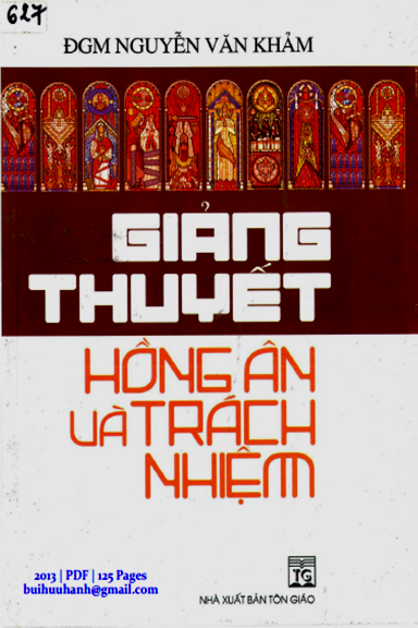 Giảng Thuyết Hồng Ân Và Trách Nhiệm (NXB Tôn Giáo 2013) - Nguyễn Văn Khảm, 125 Trang