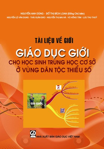 Giáo Dục Giới Cho Học Sinh Trung Học Cơ Sở Ở Vùng Dân Tộc Thiểu Số - Nguyễn Anh Dũng, 132 Trang