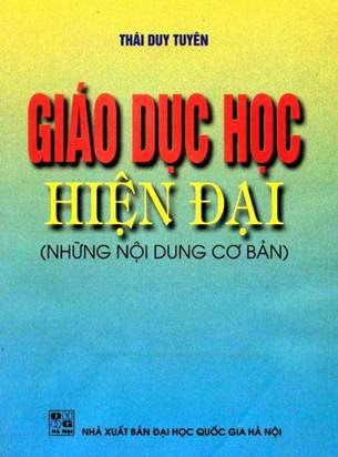 Giáo Dục Hiện Đại Những Nội Dung Cơ Bản (NXB Đại Học Quốc Gia 2001) - Thái Duy Tuyên, 396 Trang