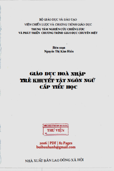 Giáo Dục Hòa Nhập Trẻ Khuyết Tật Ngôn Ngữ Cấp Tiểu Học - Nguyễn Thị Kim Hiền, 82 Trang
