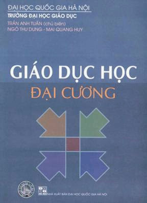 Giáo Dục Học Đại Cương (NXB Đại Học Quốc Gia 2001) - Trần Anh Tuấn, 307 Trang