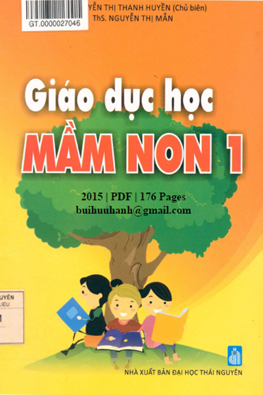 Giáo Dục Học Mầm Non 1 (NXB Đại Học Thái Nguyên 2015) - Trần Thị Thanh Huyền, 176 Trang