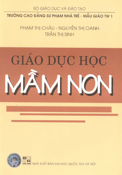 Giáo Dục Học Mầm Non (NXB Đại Học Quốc Gia 2001) - Phạm Thị Châu, 371 Trang