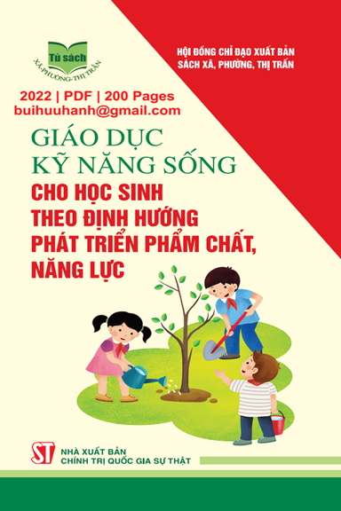 Giáo Dục Kỹ Năng Sống Cho Học Sinh Theo Định Hướng Phát Triển Phẩm Chất Năng Lực - Phùng Thị Vân Anh