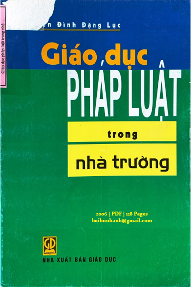 Giáo Dục Pháp Luật Trong Nhà Trường (NXB Giáo Dục 2006) - Nguyễn Đình Đặng Lục, 118 Trang