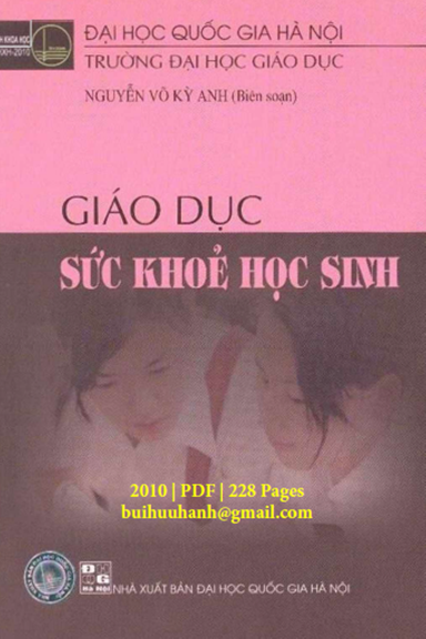 Giáo Dục Sức Khỏe Học Sinh (NXB Đại Học Quốc Gia 2010) - Nguyễn Võ Kỳ Anh, 228 Trang