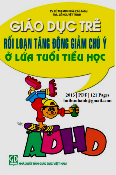 Giáo Dục Trẻ Rối Loạn Tăng Động Giảm Chú Ý Ở Lứa Tuổi Tiểu Học (NXB Giáo Dục 2013) - Lê Thị Minh Hà