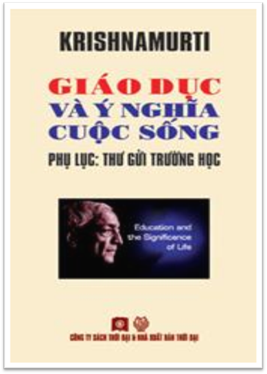 Giáo Dục Và Ý Nghĩa Cuộc Sống (NXB Thời Đại 2010) - J. Krishnamurti, 387 Trang