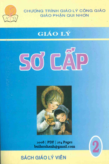 Giáo Lý Sơ Cấp 2 (NXB Qui Nhơn 2008) - Nguyễn Soạn, 274 Trang