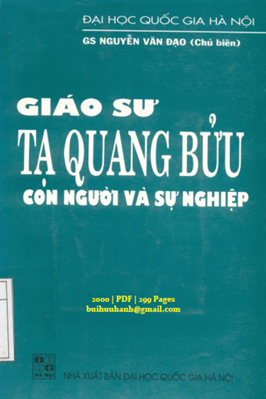 Giáo Sư Tạ Quang Bửu Con Người Và Sự Nghiệp (NXB Đại Học Quốc Gia 2000) - Nguyễn Văn Đạo, 299 Trang