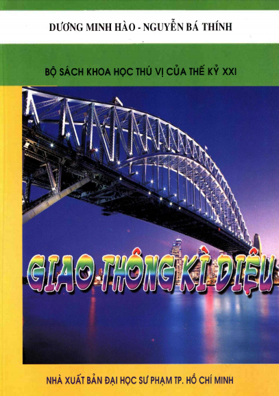 Giao Thông Kì Diệu (NXB Đại Học Sư Phạm 2012) - Dương Minh Hào, 143 Trang